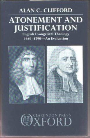 Alan C. Clifford: Atonement and justification (1990, Clarendon Press, Oxford University Press)