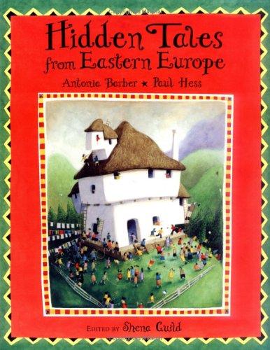 Antonia Barber: Hidden Tales from Eastern Europe (Paperback, 2004, Frances Lincoln)