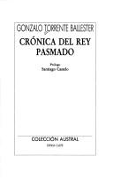 Gonzalo Torrente Ballester: Crónica del rey pasmado (Spanish language, 1995, Espasa Calpe)