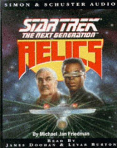 Michael Jan Friedman: Relics (Star Trek: The Next Generation) (AudiobookFormat, 1995, Star Trek)