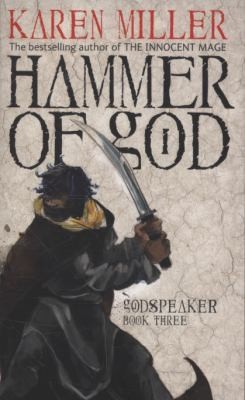 Karen Miller: Hammer Of God (2009, Little, Brown Book Group)