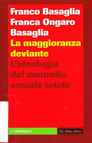 Franco Basaglia: La maggioranza deviante (Italian language, 2010, B.C. Dalai)