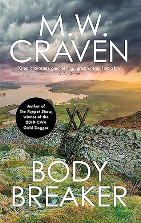 M. W. Craven: Body Breaker (2020, Little, Brown Book Group Limited, Constable)