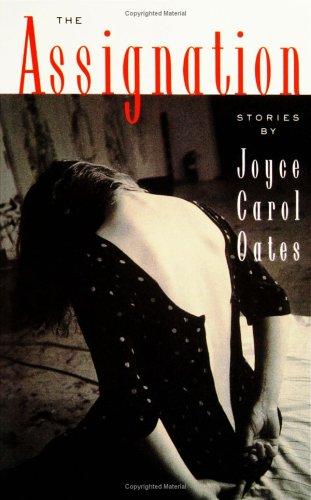 Joyce Carol Oates: The Assignation (Paperback, Ecco)