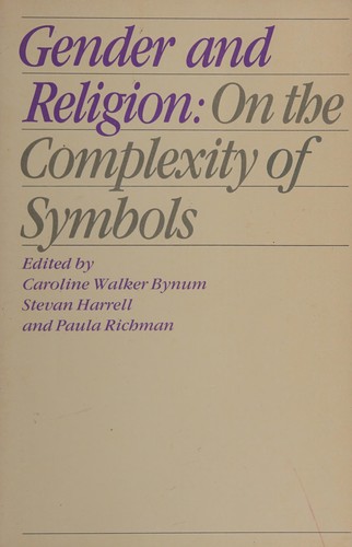 Paula Richman, Caroline Walker Bynum, Stevan Harrell: Gender and religion (Hardcover, 1986, Beacon Press)