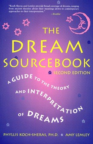 Phyllis Koch-Sheras, Amy Lemley: The Dream Sourcebook (Paperback, Lowell House)