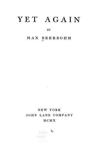 Sir Max Beerbohm: Yet again (1910, J. Lane)