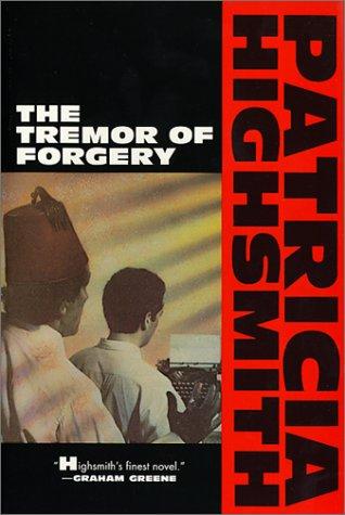 Patricia Highsmith: The tremor of forgery (Paperback, 1988, Atlantic Monthly Press)