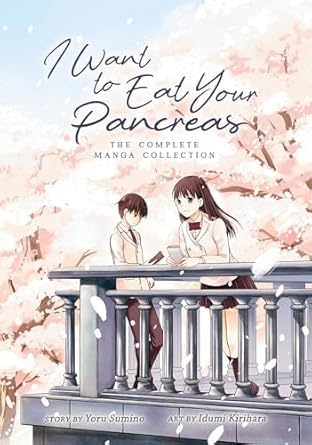 Yoru Sumino  (住野よる, Sumino Yoru), Izumi Kirihara (桐原 いづみ, Idumi Kirihara): I Want to Eat Your Pancreas (Manga) (GraphicNovel, 2019, Seven Seas Entertainment, LLC)