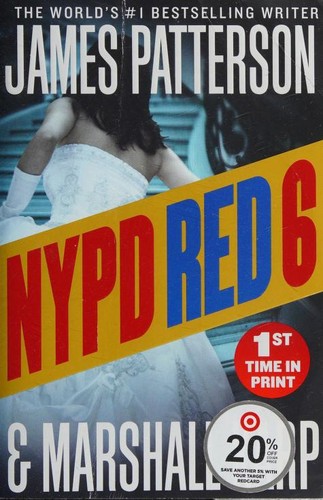Marshall Karp, James Patterson OL22258A [Work in progress. Please do not merge James Patterson.]: NYPD Red 6 (2020, Grand Central Publishing)
