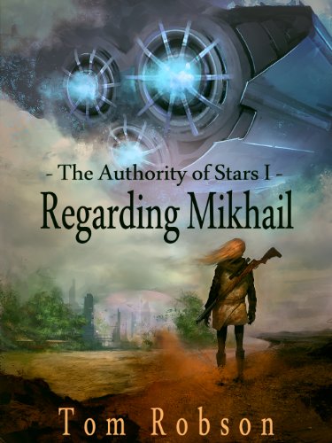 Tom Robson: Regarding Mikhail (2012, Independently Published)