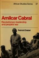 Patrick Chabal: Amílcar Cabral (1983, Cambridge University Press)