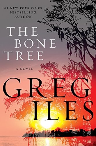 Greg Iles: The Bone Tree (Paperback, 2015, William Morrow)
