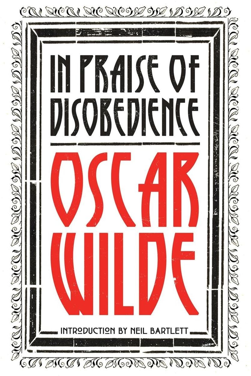 Oscar Wilde, Neil Bartlett: In Praise of Disobedience (2020, Verso Books)