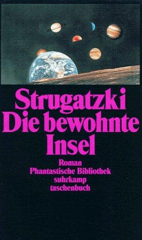 Arkadi und Boris Strugazki: Die bewohnte Insel. Roman. ( Phantastische Bibliothek, 282). (Paperback, German language, Suhrkamp)