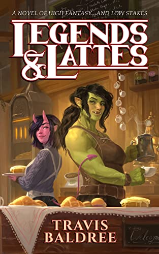 Legends & Lattes (Paperback, 2022, Cryptid Press)