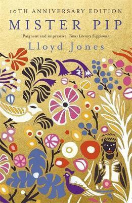 Lloyd Jones, Jones, Lloyd: Mister Pip (2008, John Murray)