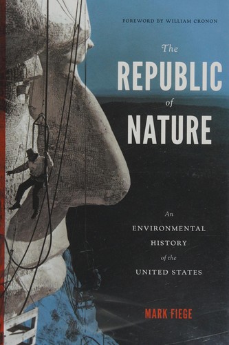 Mark Fiege: The republic of nature (2012, University of Washington Press)