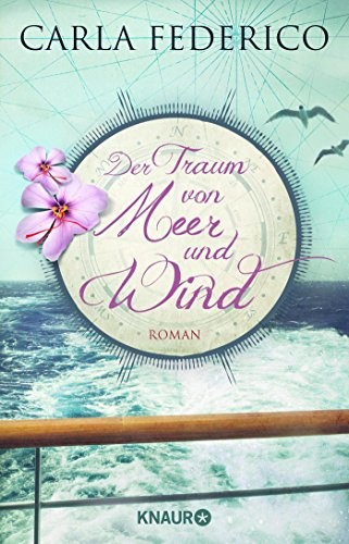 Carla Federico: Der Traum von Meer und Wind (Paperback, Knaur HC)