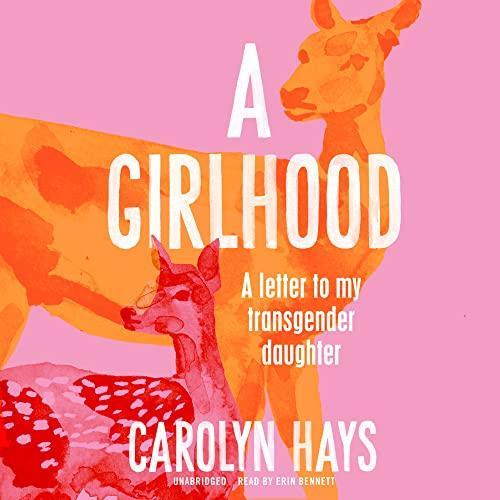 Carolyn Hays: A Girlhood (AudiobookFormat, 2022, Blackstone Publishing)