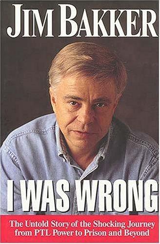Jim Bakker: I was wrong (1996)