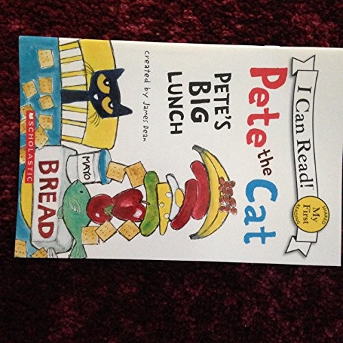 James Dean: Pete the Cat - Pete's Big Lunch (Paperback, Scholastic)