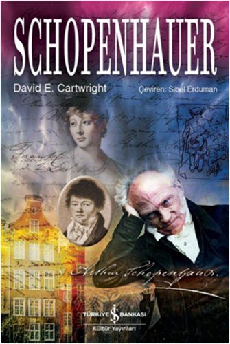 David E. Cartwright: Schopenhauer (Paperback, 2014, Is Bankasi Kültür Yayinlari)