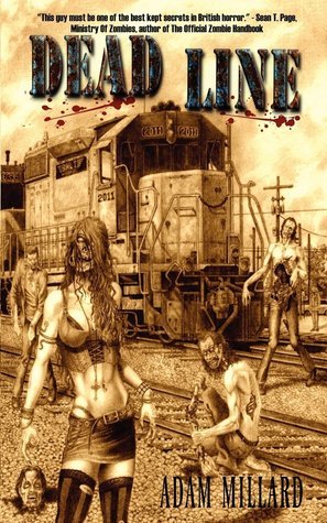 Adam Millard: Dead Line (2013, Crowded Quarantine Publications)