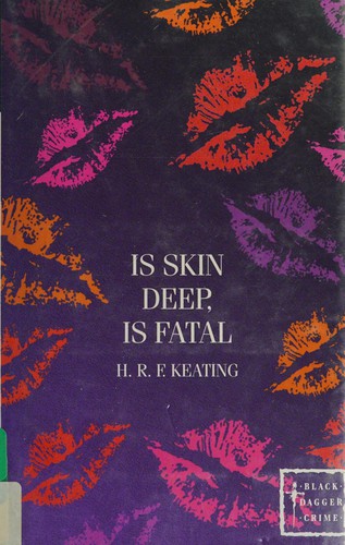 H. R. F. Keating: Is Skin Deep, Is Fatal (Hardcover, Chivers North America)
