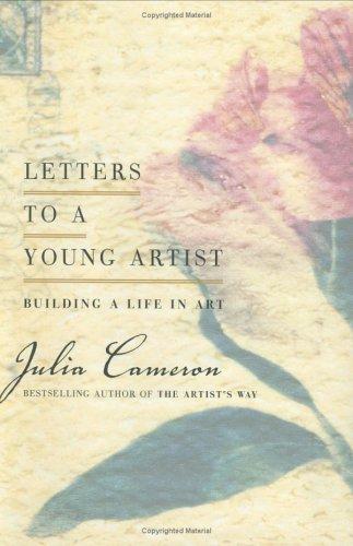 Julia Cameron: Letters to a Young Artist (Hardcover, 2005, Tarcher)