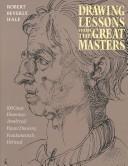 Hale, Robert Beverly: Drawing lessons from the great masters (1974, Watson-Guptill Publications)