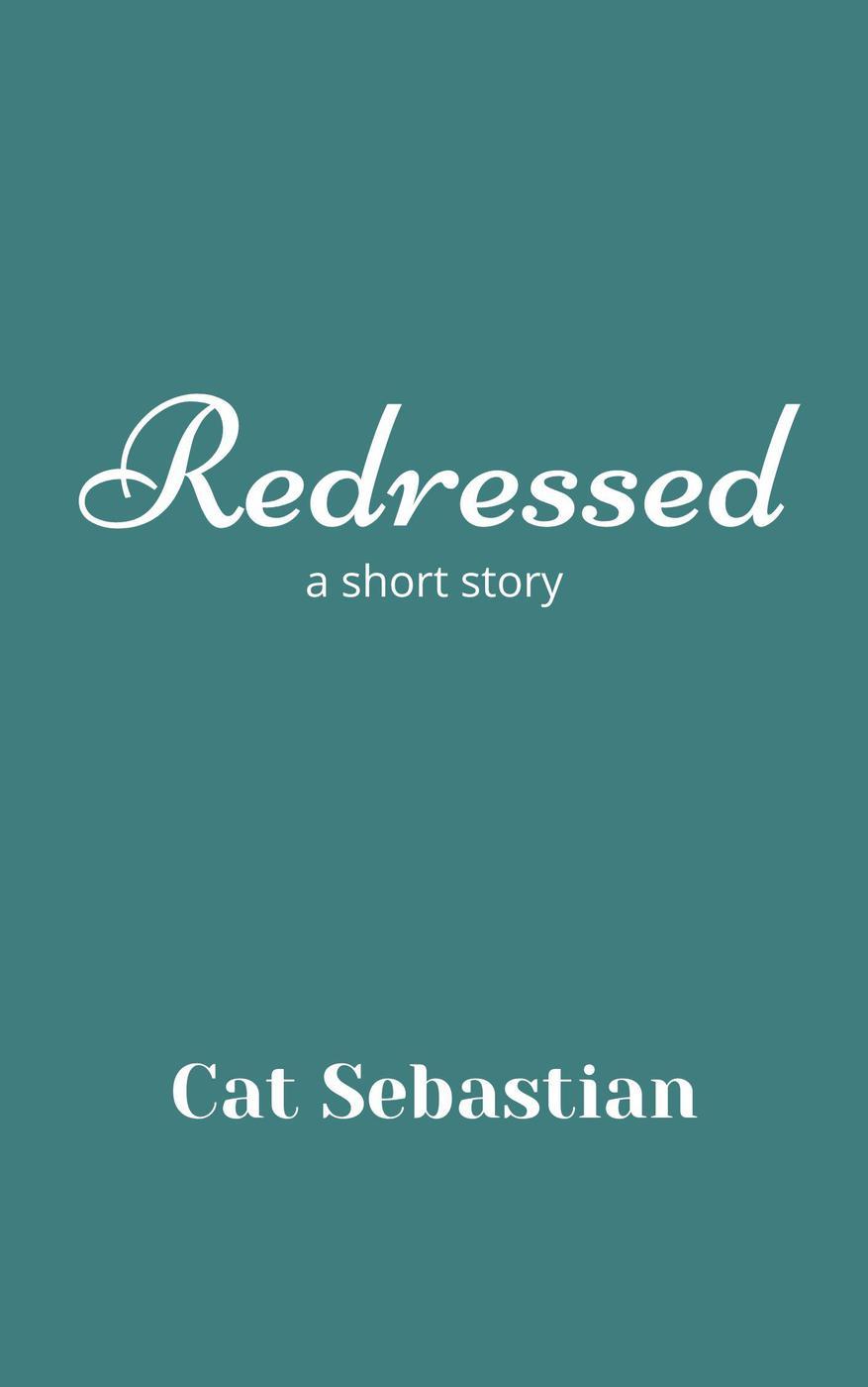 Cat Sebastian: Redressed (EBook, english language)