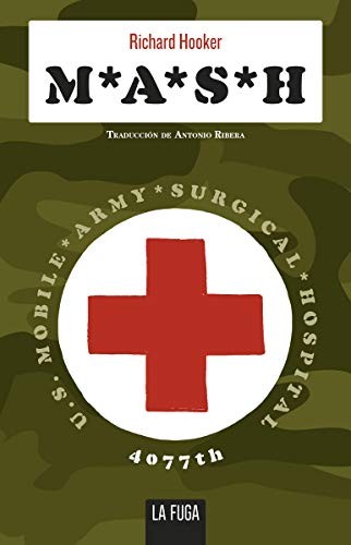 Richard Hooker, Antonio Ribera: M*A*S*H (Paperback, La Fuga Ediciones, S.L.)