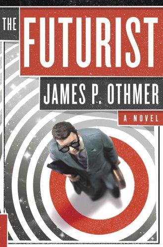 James P. Othmer: The Futurist (2006, Doubleday)