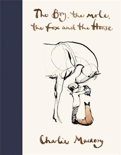Charlie Mackesy: The Boy, the Mole, the Fox and the Horse (2019)