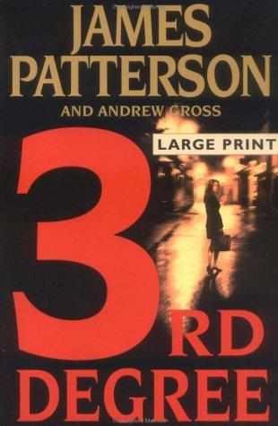 James Patterson OL22258A [Work in progress. Please do not merge James Patterson.]: 3rd degree (2004, Little, Brown and Co.)