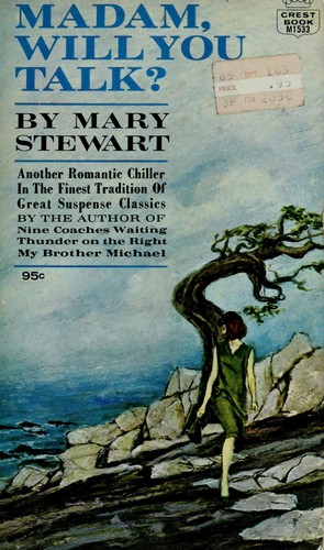 Mary Stewart: Madam, will you talk? (Paperback, 1955, Fawcett)