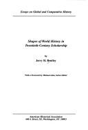 Jerry H. Bentley: Shapes of World History in 20th Century Scholarship (Paperback, 1995, Amer Historical Assn)