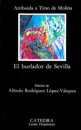 Tirso de Molina: El burlador de Sevilla (Spanish language, 1992, Cátedra)