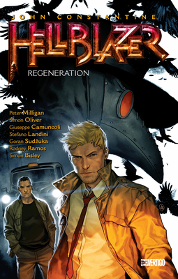 M.R. Carey, Peter Milligan: John Constantine, Hellblazer Vol. 22: Regeneration (GraphicNovel, 2020, DC Comics)