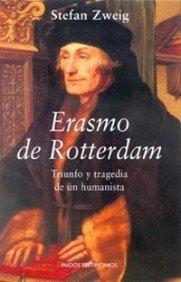 Stefan Zweig: Erasmo de Rotterdam (Spanish language, 2005)