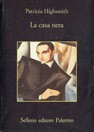 Patricia Highsmith: La Casa nera (Paperback, Italian language, 1999, Sellerio)