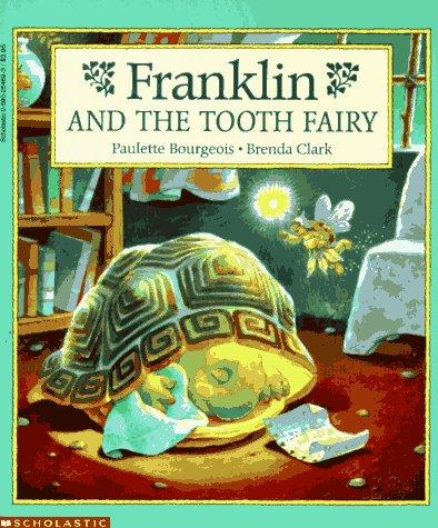 Paulette Bourgeois: Franklin and the Tooth Fairy (Franklin the Turtle) (1996, Scholastic Inc.)