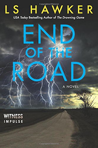 LS Hawker: End of the Road (Paperback, Witness Impulse)