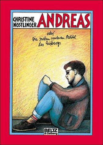Christine Nöstlinger: Andreas oder Die unteren sieben Achtel des Eisbergs (Paperback, German language, Beltz)