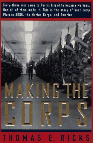 Thomas E. Ricks: Making the Corps (1997)