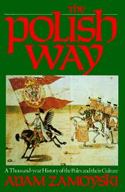 Adam Zamoyski: The Polish Way (1993, Hippocrene Books)