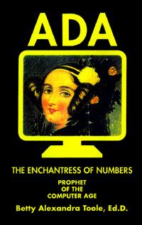 Ada Lovelace: Ada, the enchantress of numbers (1998, Strawberry Press)