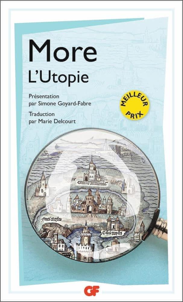 Thomas More: L'utopie ou Le traité de la meilleure forme de gouvernement (French language, 2017, Groupe Flammarion)
