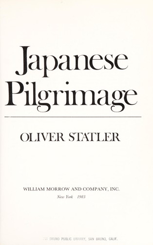 Statler, Oliver.: Japanese pilgrimage (1983, Morrow)